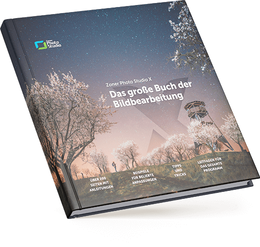 Zoner Photo Studio X: Das Große Buch der Bildbearbeitung